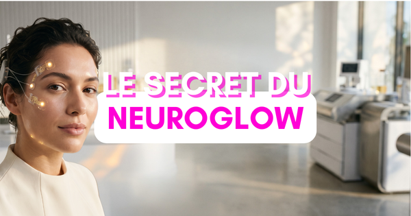 Le Neuroglow : Le secret d'une peau rayonnante venu de Provence