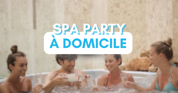 Spa Party à Domicile en PACA : Le Secret des Fêtes Réussies (Version Maronneuses, bien sûr !)