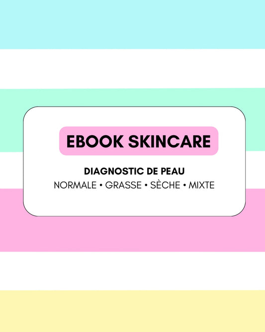 COMMENT AVOIR UNE BELLE PEAU : LE GUIDE